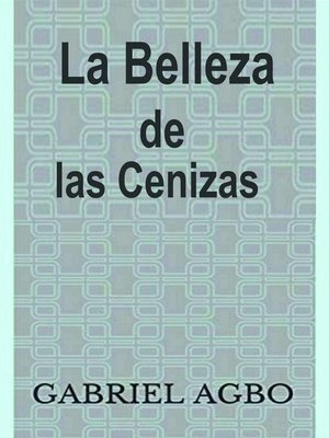 cover image of La Belleza de las Cenizas
